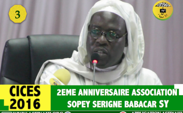 VIDEO - Suivez l'anniversaire de l'association Sopey Serigne Babacar Sy, Edition 2016, présidé par Serigne Sidy Ahmed Sy Al Amine et Serigne Issa Touré. Animation : Cheikh Tidiane Mbaye