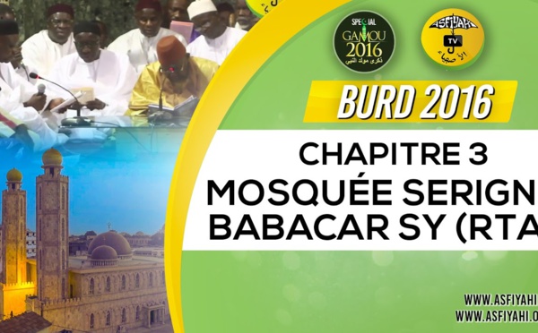Bourde Gamou Tivaouane 2016 - Mosquée Serigne Babacar Sy - Chapitre 3