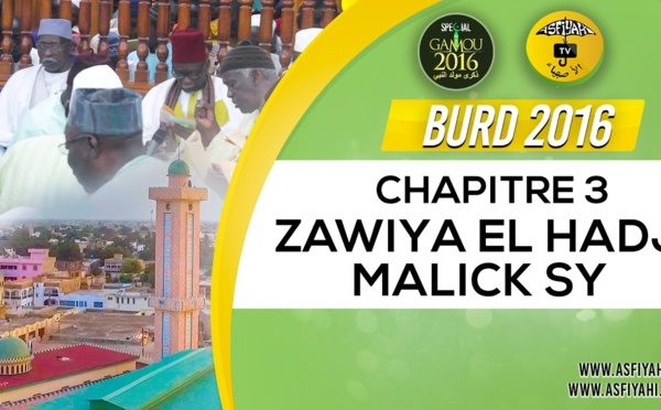 Bourde Gamou Tivaouane 2016 - Zawiya El Hadj Malick SY - Chapitre 3