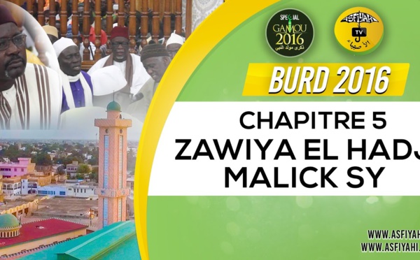 Bourde Gamou Tivaouane 2016 - Zawiya El Hadj Malick SY - Chapitre 5