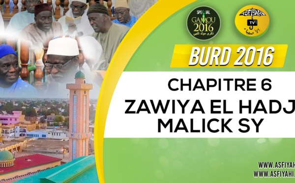 Bourde Gamou Tivaouane 2016 - Zawiya El Hadj Malick SY - Chapitre 6