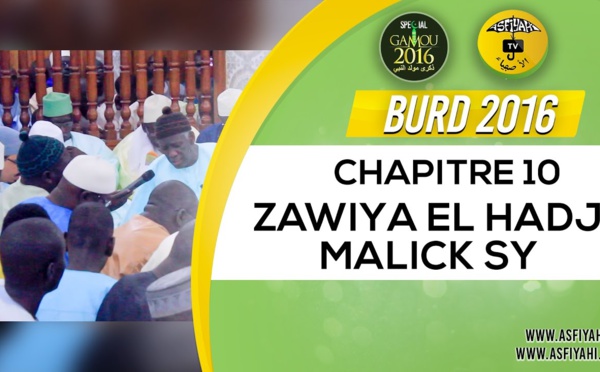 Clôture Bourde Gamou Tivaouane 2016 - Zawiya El Hadj Malick SY - Chapitre 10