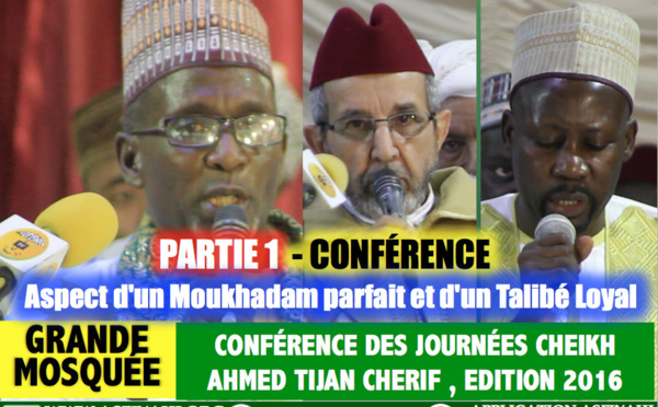 Partie 1 - Conférence des Journées Cheikh 2016 - Thème: Aspect d'un Moukhadam parfait et d'un Talibé Loyal  - Par Oustaz Babacar Oumar Niang