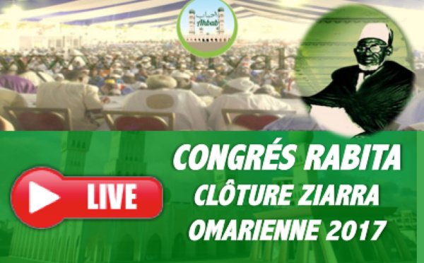  REPLAY- Revivez le direct de la Cérémonie de Clôture de la Ziarra Oumarienne 2017 (CONGRÈS RABITA)