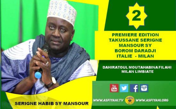 VIDEO - MILAN - Suivez la 1ére édition du Takussane Borom Daradji, organisé par la Dahira Moutahabina Filahi de Milan Limbiate,présidé par Serigne Habib SY Mansour et animé par Sam Mboup