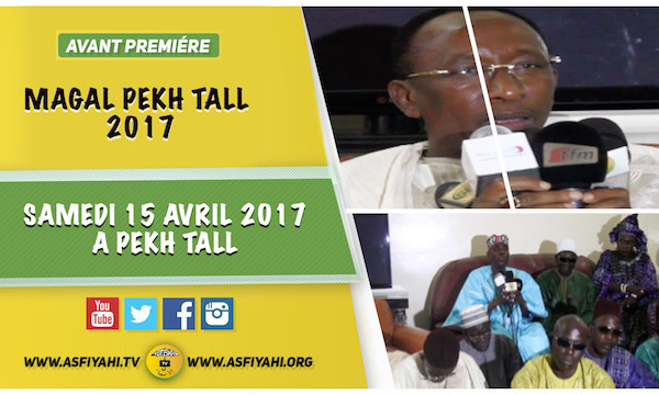 ANNONCE - Magal de Pekh Tall édition 2017 , Samedi 15 Avril à Pékh Tall