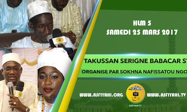 VIDEO - 25 MARS 2017 AUX HLM - Suivez le Takoussan Serigne Babacar Sy (rta) organisé par Sokhna Nafissatou Ngom et animé par Oustaz Pape Hann