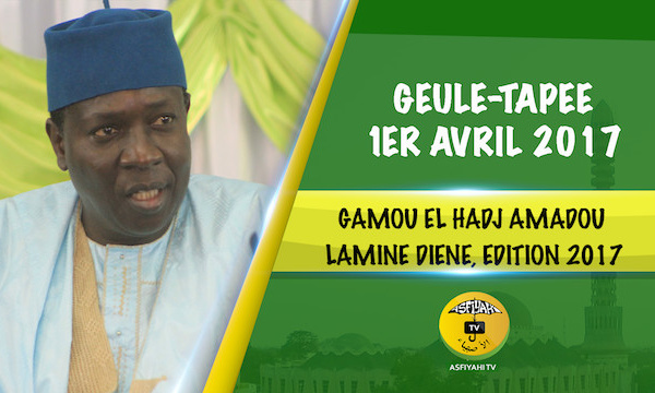 VIDEO - 1ER AVRIL 2017 - Suivez le Gamou El hadj Amadou Lamine Diéne, édition 2017, présidé par Serigne Habib Sy Ibn Serigne Cheikh Tidiane Sy Al Maktoum