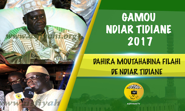 VIDEO - NDIAR TIDIANE - Suivez le Gamou de la Dahira Moutahabina Filahi de "Ndiar Tidiane" presidé par Serigne Habib Sy Mansour, Animations : Sam Mboup