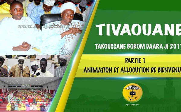 VIDEO - TIVAOUANE - Suivez le Takoussane Borom Daara Yi 2017, organisé par Serigne Pape Malick Diop Ibn Sokhna Kala Mbaye et animé par Serigne Mame Malik Sy Mansour