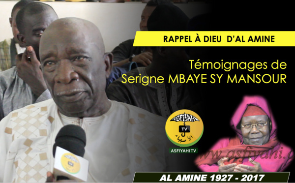 VIDEO - RAPPEL À DIEU D'AL AMINE - Témoignage d'El Hadji Mansour Mbaye