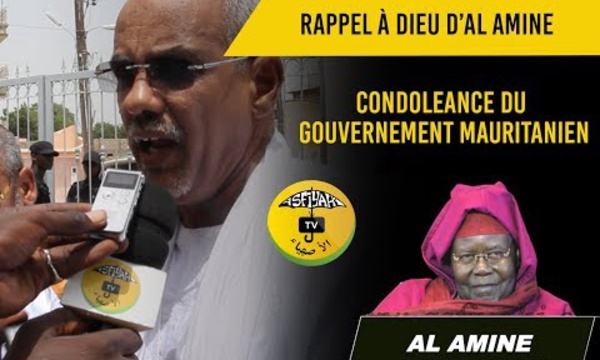 VIDEO - RAPPEL À DIEU D’AL AMINE - Message de condoléances du Gouvernement Mauritanien