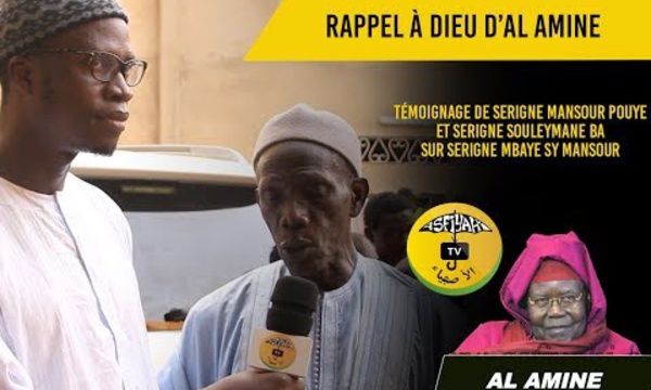 VIDEO - Nouveau Khalif Général des Tidianes : Témoignages de Serigne Mansour Pouye et Serigne Souleymane Ba sur Serigne Mbaye Sy Mansour 