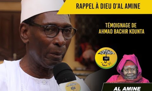 VIDEO - RAPPEL À DIEU D'AL AMINE - Témoignage de Ahmed Bachir Kounta