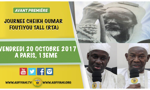 ANNONCE - FRANCE - Journée Cheikh Oumar Foutiyou Tall (rta) , Vendredi 20 Octobre 2017 à Paris 13éme