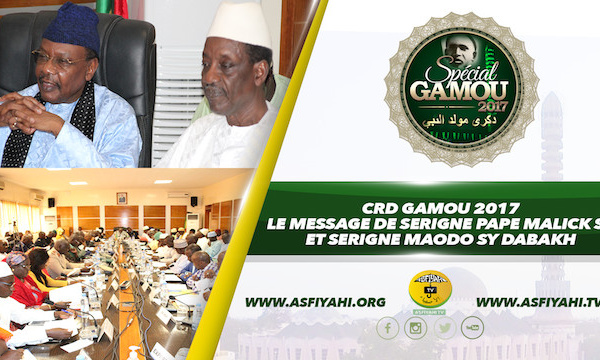 VIDEO - CRD GAMOU TIVAOUANE 2017 - Le Message du Khalif délivré par Serigne Pape Malick Sy et Serigne Maodo Sy Dabakh 
