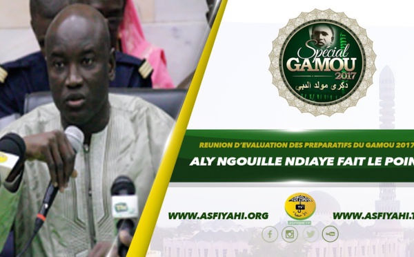 Gamou Tivaouane 2017 - Aly Ngouille Ndiaye fait le point sur les engagements de  l'Etat