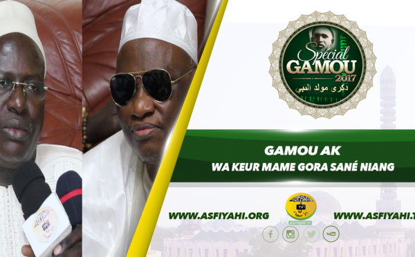VIDEO - GAMOU 2017 AK Wakeur Mame Gor Sané Niang