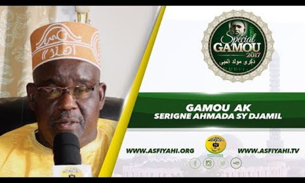 Gamou 2017 Ak Serigne Ahmada SY Djamil: L'éducation de l'âme et l'acquisition des vertus