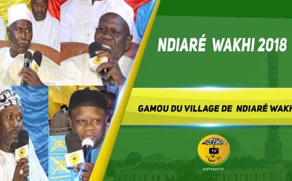 VIDEO - LOUGA - Suivez le Gamou de Ndiaré Wakhi 2018, presidé par Serigne Mara Ndiaye, animé par Doudou Kend Mbaye