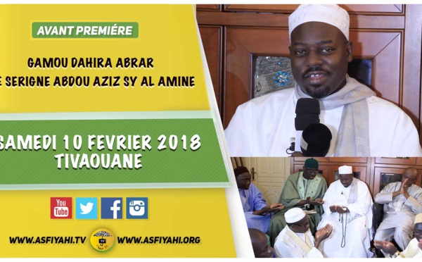 ANNONCE VIDEO - Suivez l'annonce du Gamou Abrar de Serigne Abdoul Aziz SY Al Amine, Samedi 10 Février 2018