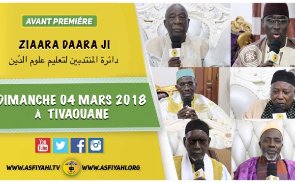 ANNONCE - Suivez l'avant-première de la Ziaara Daara Ji 2018 du Dahira Mountadibine de Serigne Mansour Sy ( rta ), dimanche 04 mars 2018 à  Tivaouane