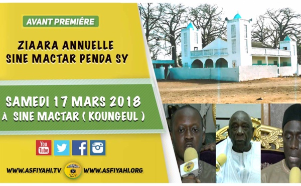 ANNONCE - Suivez l'avant-premiere de la  Ziarra Annuelle de Sine Mactar Penda Sy - Ce Samedi 17 Mars 2018 à Sine Mactar ( Koungeul )