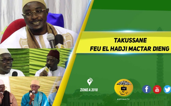 VIDEO- ZONE A - Suivez la Conférence de la famille de Feu Imam El Hadji Makhtar Dieng, édition 2018