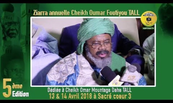 ANNONCE VIDEO -  Ziarra Cheikh Oumar Foutiyou Tall en Souvenir de Cheikh Oumar Mountaga Daha Tall, les 13 et 14 avril 2018 à Sacré-Coeur