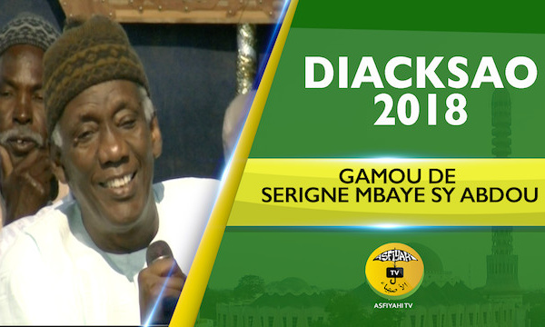 P10//10 - VIDEO - Gamou Diacksao 2018 - Le Gamou de Serigne Mbaye Sy Abdoul Aziz