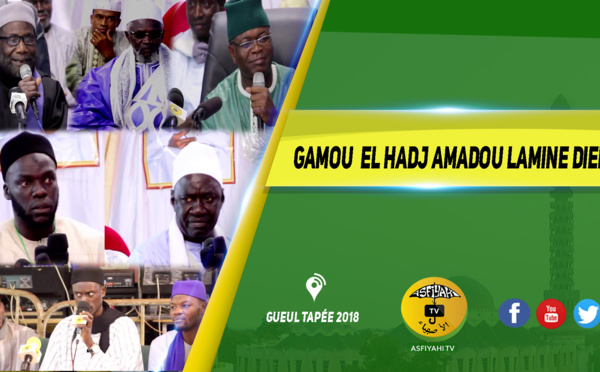 VIDEO - GUEULE TAPEE 2018 - Gamou El Hadj Amadou Lamine Diene