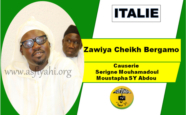 VIDEO - ITALIE - BERGAMO : Suivez la causerie de Serigne Moustapha SY Abdou à la Zawiya Cheikh de Bergamo dans le cadre de sa tournée Italienne 2018.