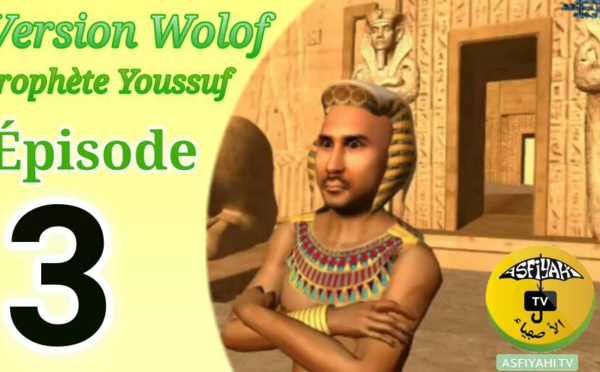 Episode 3 - Histoire du Prophète Youssouf (Version Wolof )