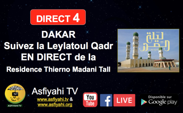 [REPLAY] DAKAR - Revivez la Leylatoul Qadr de la Residence Thierno Madani Tall