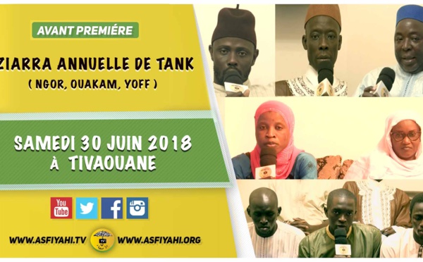 ANNONCE - Suivez l'avant-premiere de la Ziarra Tank ( Ngor Yoff Ouakam ) ce Samedi le 30 juin 2018 à Tivaouane