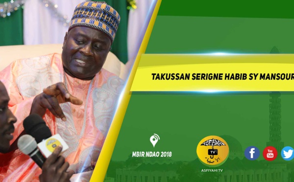 VIDEO - THIES 2018 - Takussan Keur Mbir Ndao , présidé par Serigne Habib SY Mansour