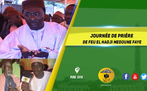VIDEO -  PIROUM NDARI - Suivez la Journée de Prière  de Feu El Hadji Medoune Faye, édition 2018