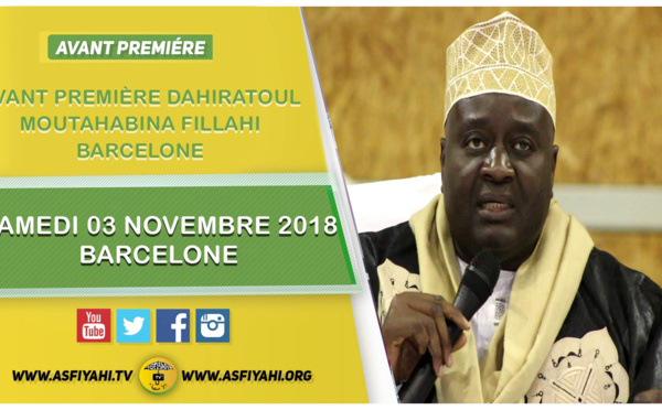 VIDEO - ESPAGNE - BARCELONE : BandeAnnonce - Takussane Borom Daradji Barcelone Samedi 03 Novembre 2018