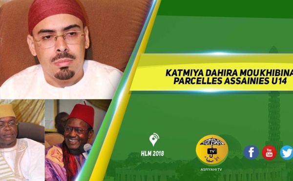 VIDEO -  Suivez la deuxième Partie de la KATMIYA du Dahira Moukhibina des Parcelles Assainies U14 