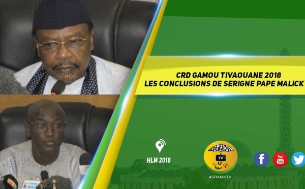 CRD Gamou Tivaouane 2018 - Le Message du Khalif délivré par Serigne Pape Malick SY