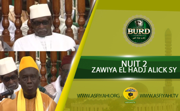 Burd 2018 - Nuit 2 - Zawiya El Hadj Malick Sy - Causerie du Khalif et de Dr Bachir Ngom
