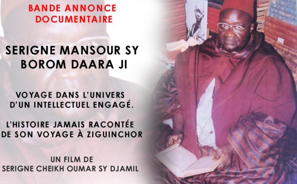 Découvrez la Bande Annonce du Film Documentaire Serigne Mansour Sy Borom Daara Ji: Voyage dans l’univers d’un Intellectuel engagé. L'histoire jamais racontée de son voyage  à Ziguinchor (Un Film de Serigne Cheikh Oumar Sy Djamil)