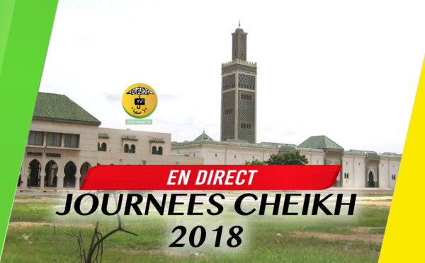 DIRECT GRANDE MOSQUÉE DE DAKAR - Suivez l'Ouverture Officielle des Journées Cheikh 2018 