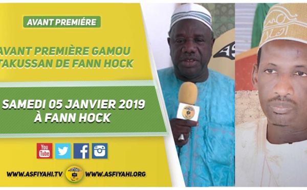 VIDEO -  Suivez L'annonce Gamou Takussan de Fann Hock en hommage à El Hadj Tafsir Sakho, le 05 Janvier 2019