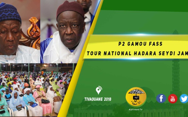 VIDEO -  Suivez Le Gamou Fass Tour National Hadara Seydi Djamil 2018