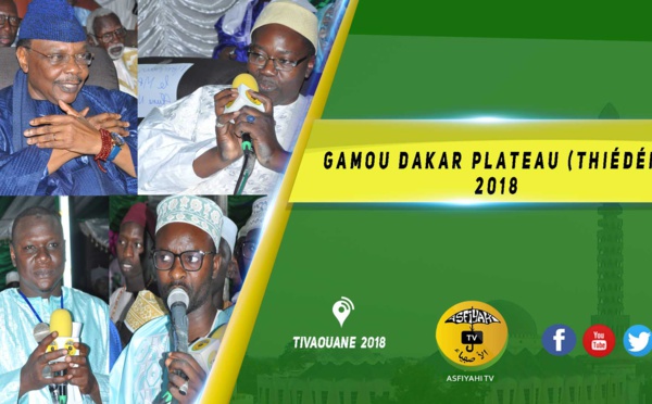 VIDEO -  Suivez Le Gamou de Dakar-Plateau Thieudeme  2018 présidé par Serigne Pape Malick Sy