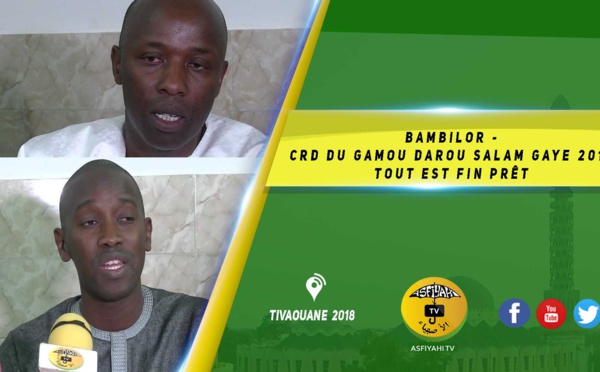 VIDEO -  BAMBILOR CRD du Gamou Darou Salam Gaye 2019 à la Préfecture de Rufisque : Tout est fin prêt