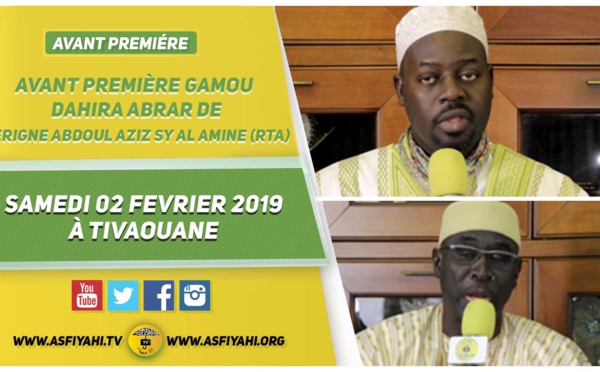 VIDEO -  ANNONCE: Gamou Abrar 2019 en hommage à Al Amine: L’appel de Serigne Moustapha Sy Al Amine