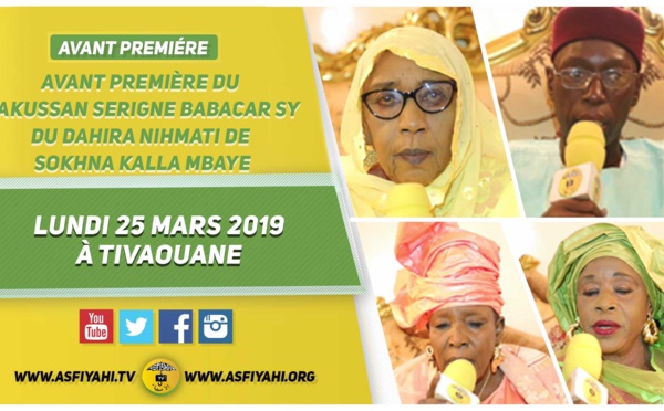 VIDEO -  ANNONCE : Takoussan Serigne Babacar Sy du Dahira Nihmati de Sokhna Oumou Kalsoum Mbaye, Lundi 25 Mars 2019