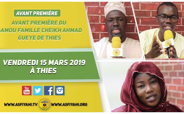 VIDEO - Gamou Famille Cheikh Ahmad Guéye de Thies, le 15 Mars 2019 à Thies quartier Sampathé